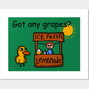 Duck song  Got Any Grapes lemonade Posters and Art